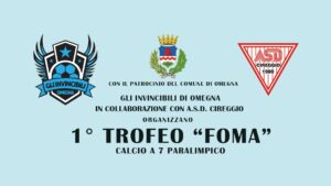 1° Trofeo Calcio a 7 Paralimpico "Foma" | Gli Invincibili di Omegna